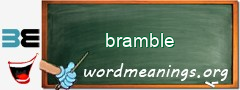 WordMeaning blackboard for bramble